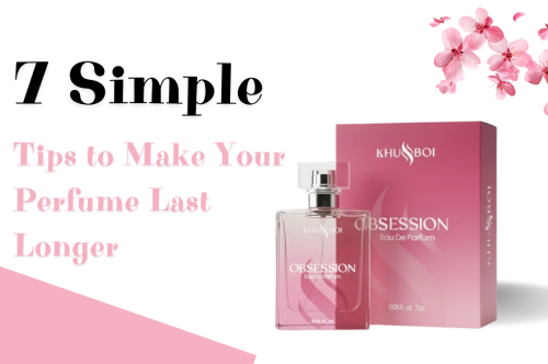 7 Simple Tips to Make Your Perfume Last Longer
